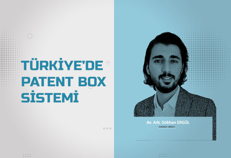 Read more about the article TÜRKİYE’DE PATENT BOX SİSTEMİ